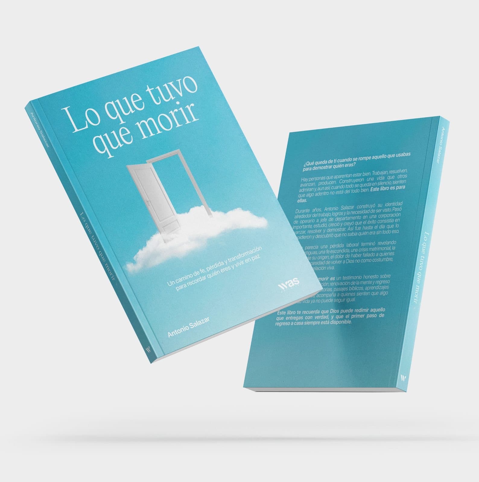Mockup del libro Lo que tuvo que morir de Antonio Salazar